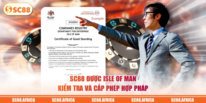 SC88 được Isle of Man kiểm tra và cấp phép hợp pháp